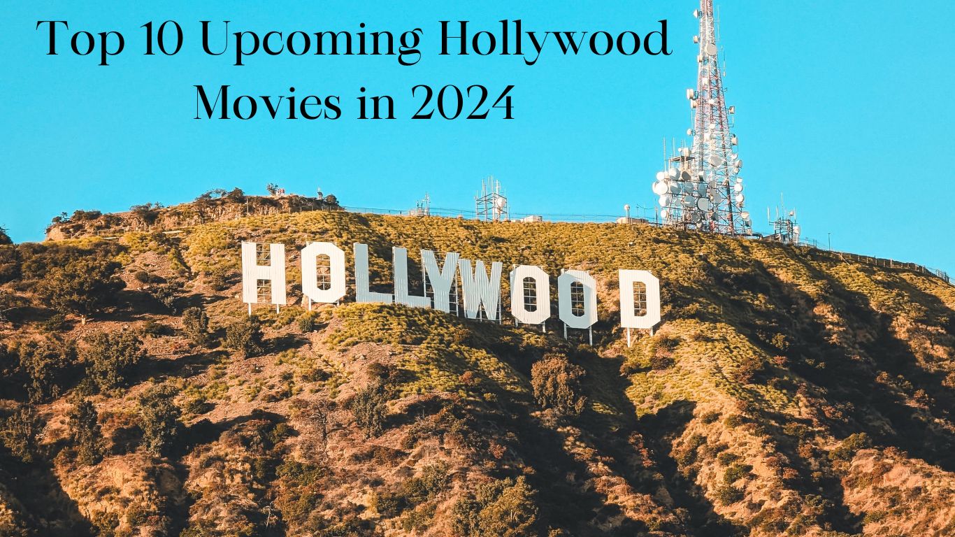 Top 10 Hollywood Movies Release Date in 2024 SawTimes