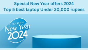 best laptop Under 30,000, New Year offers 2024