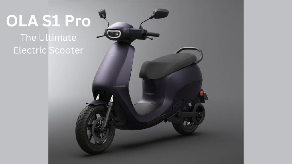 OLA S1 Pro new electric scooters
