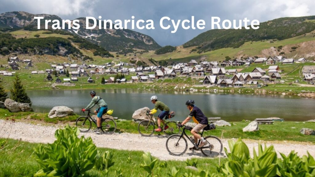 Trans Dinarica Cycle Route