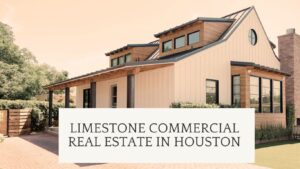 limestone commercial real estate in Houston
