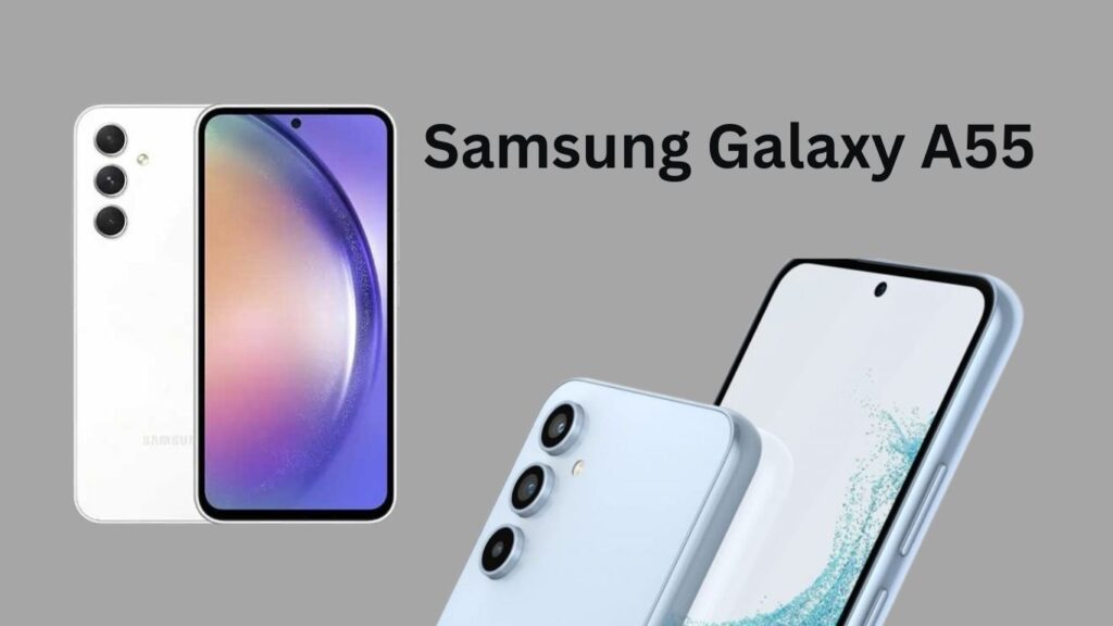 Top 5 Smartphones Samsung Galaxy A55 best smartphone